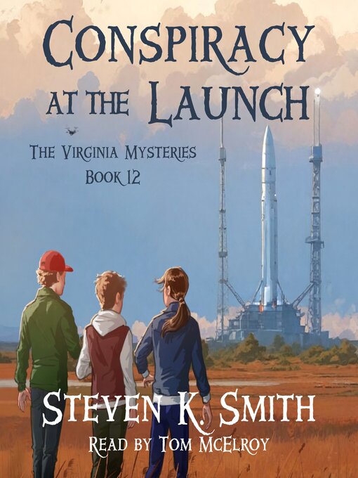 Title details for Conspiracy at the Launch by Steven K. Smith - Wait list